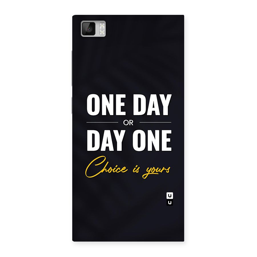One Day or Day One Back Case for Xiaomi Mi3