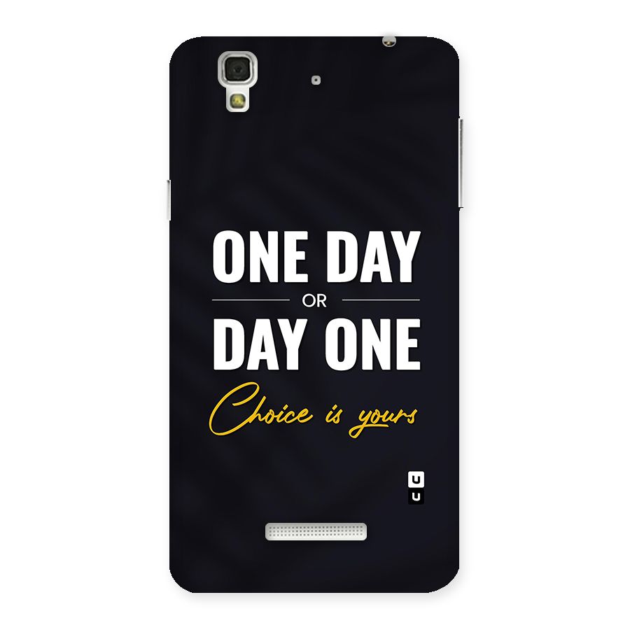 One Day or Day One Back Case for YU Yureka Plus