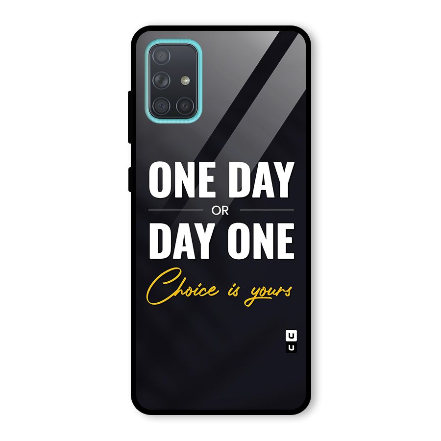 One Day or Day One Glass Back Case for Galaxy A71