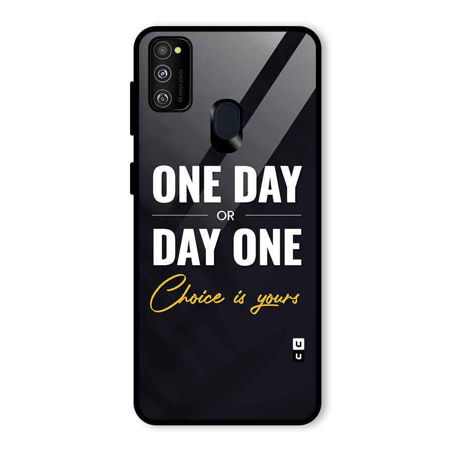 One Day or Day One Glass Back Case for Galaxy M21