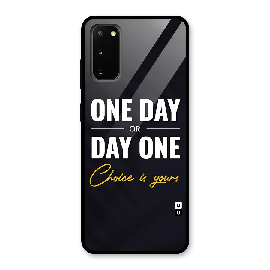 One Day or Day One Glass Back Case for Galaxy S20