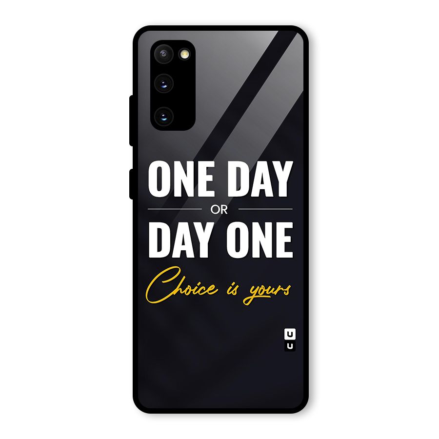 One Day or Day One Glass Back Case for Galaxy S20 FE