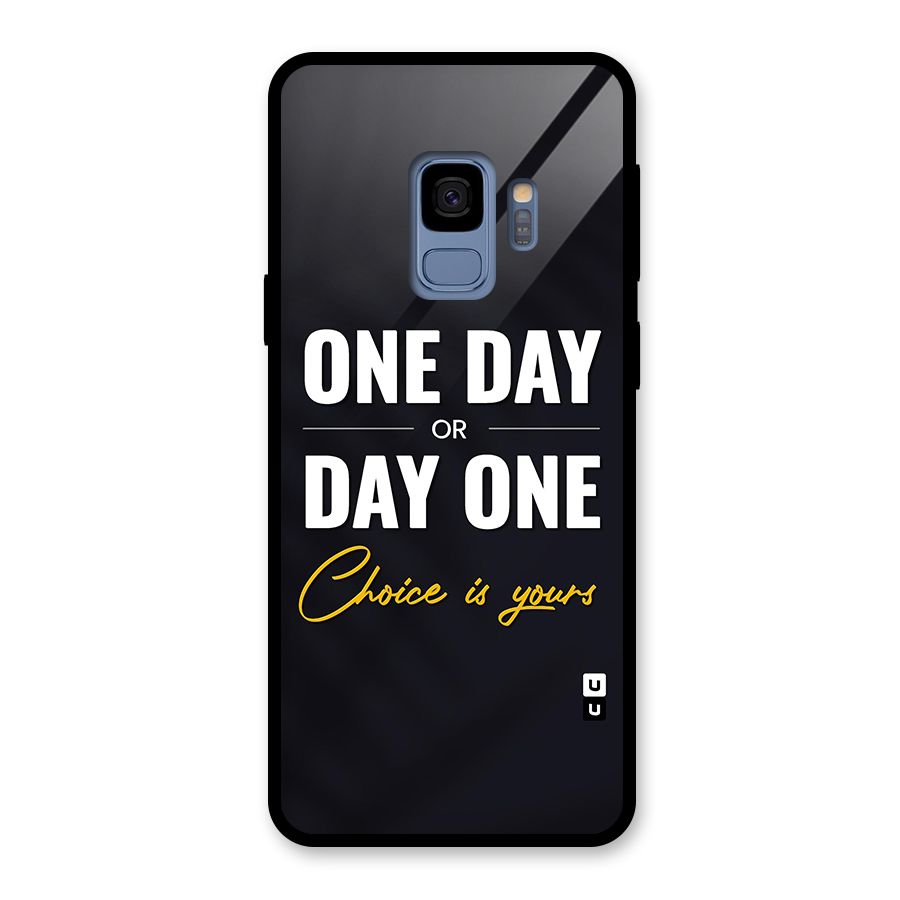 One Day or Day One Glass Back Case for Galaxy S9