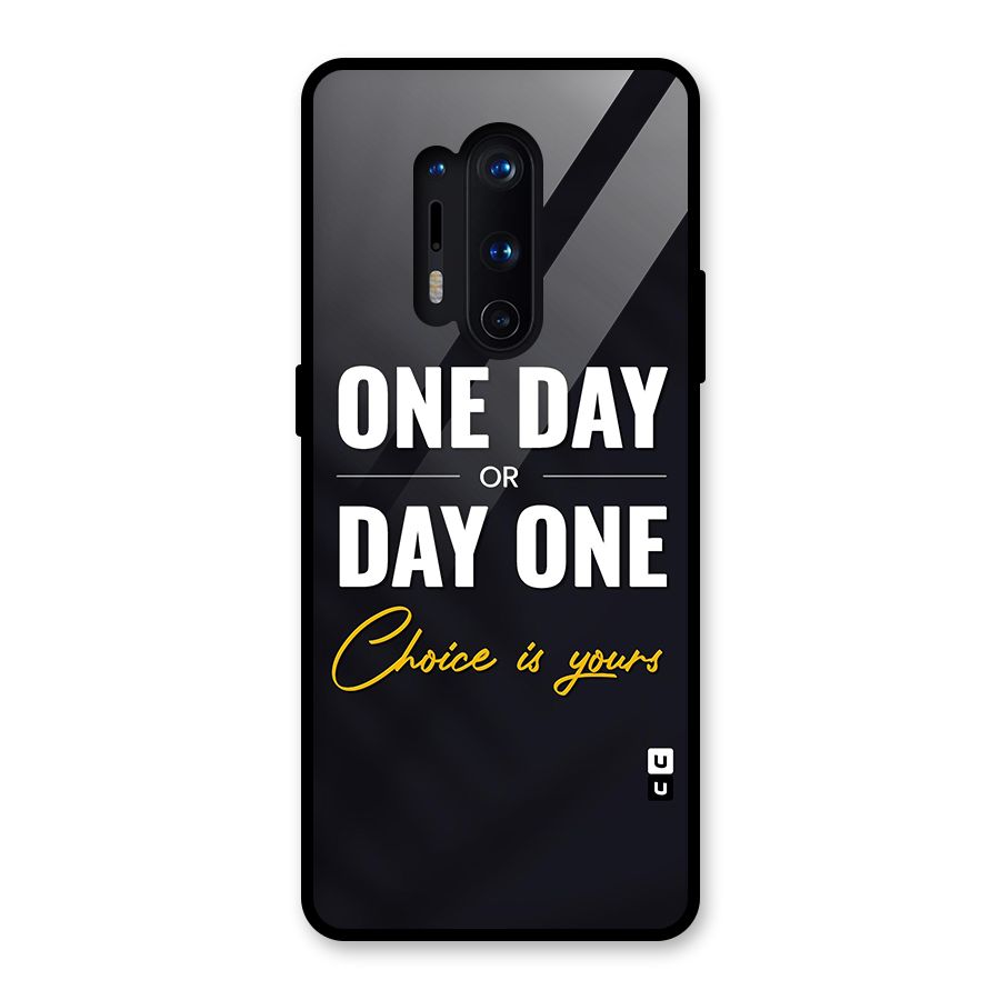 One Day or Day One Glass Back Case for OnePlus 8 Pro