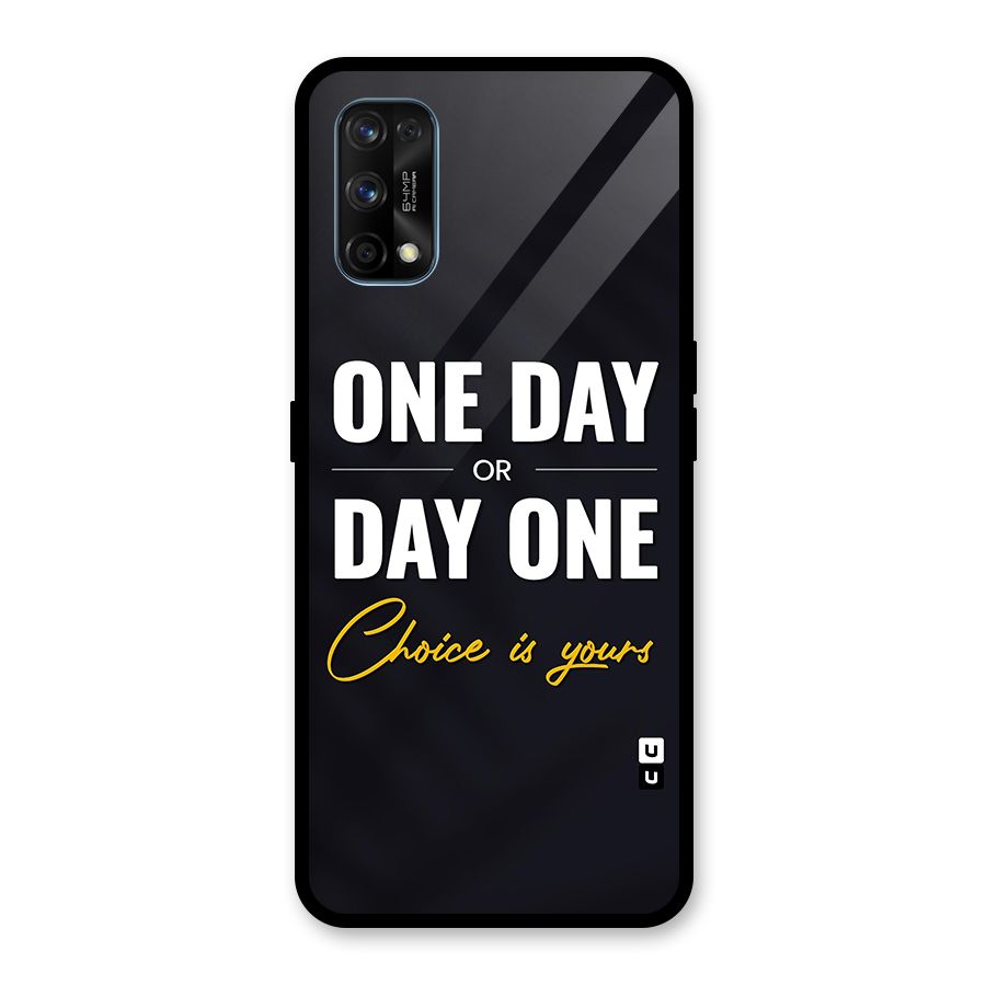 One Day or Day One Glass Back Case for Realme 7 Pro