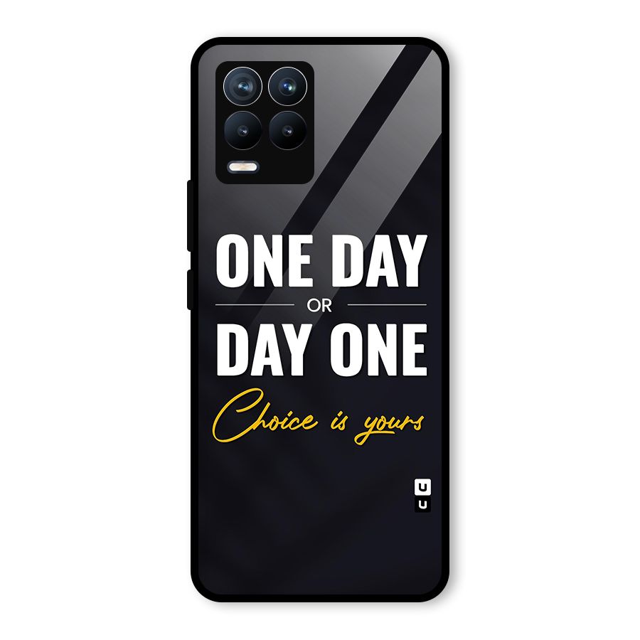 One Day or Day One Glass Back Case for Realme 8 Pro
