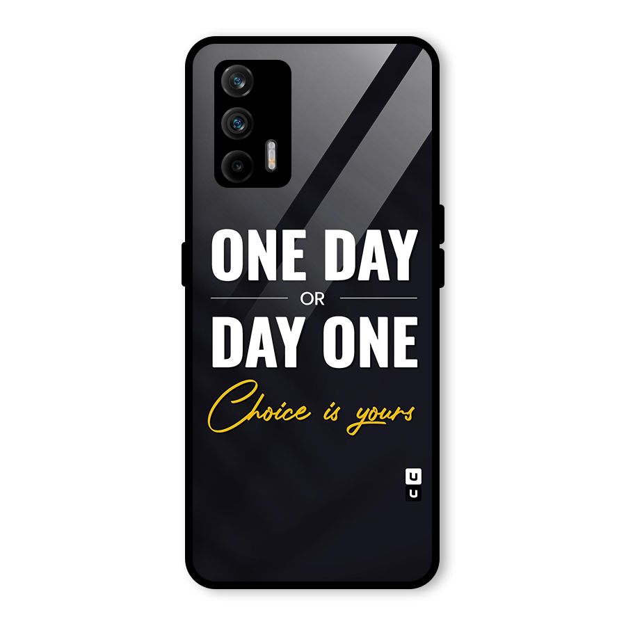 One Day or Day One Glass Back Case for Realme X7 Max