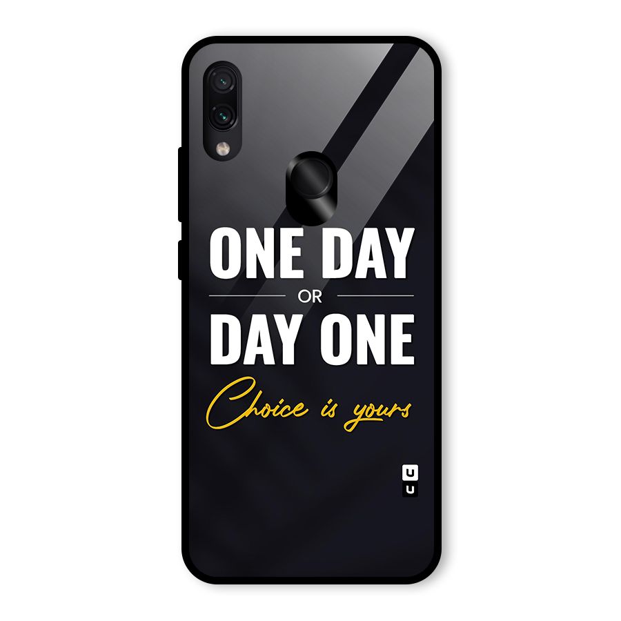 One Day or Day One Glass Back Case for Redmi Note 7S