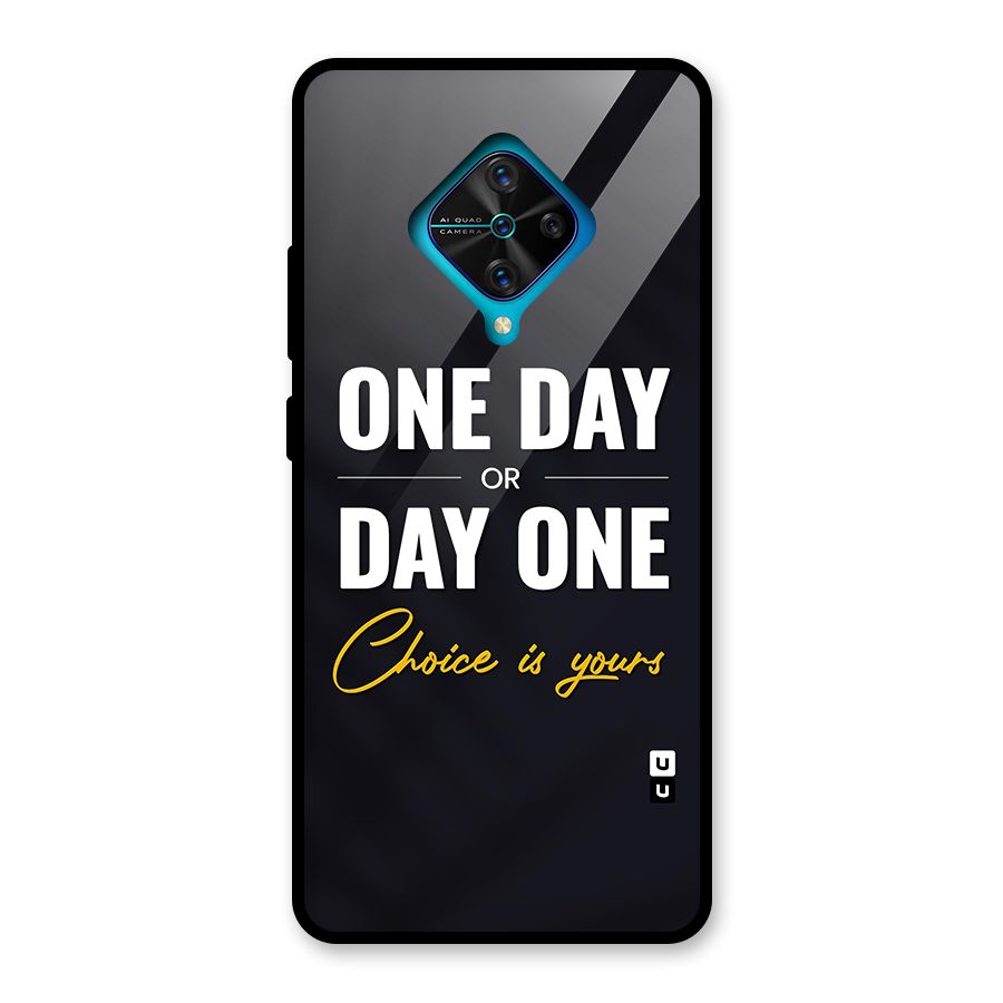 One Day or Day One Glass Back Case for Vivo S1 Pro