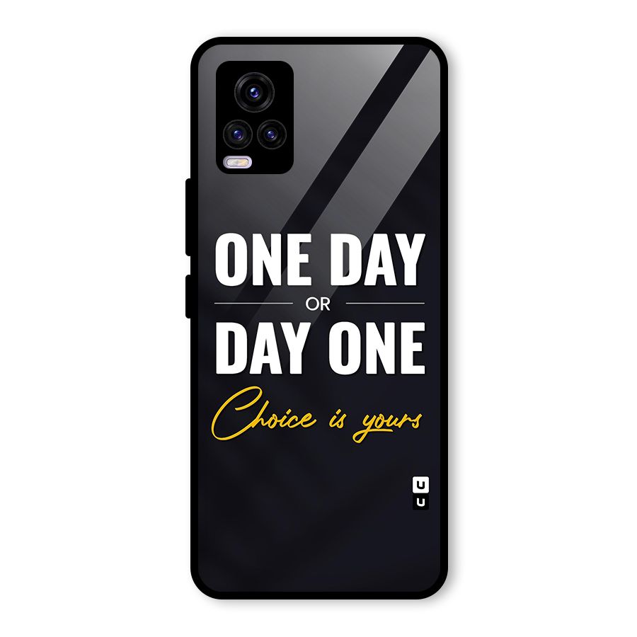 One Day or Day One Glass Back Case for Vivo V20