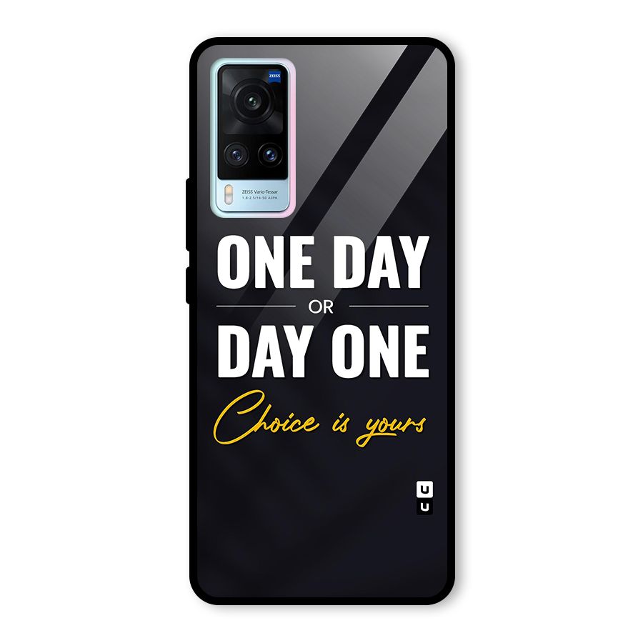 One Day or Day One Glass Back Case for Vivo X60