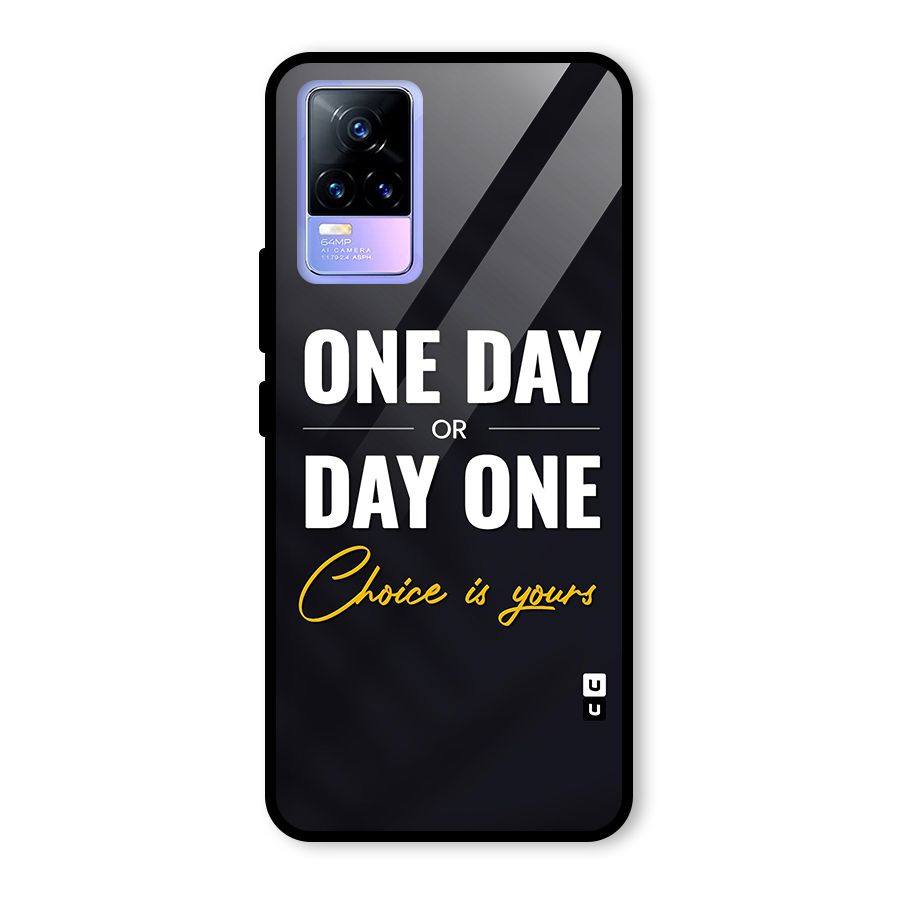 One Day or Day One Glass Back Case for Vivo Y73