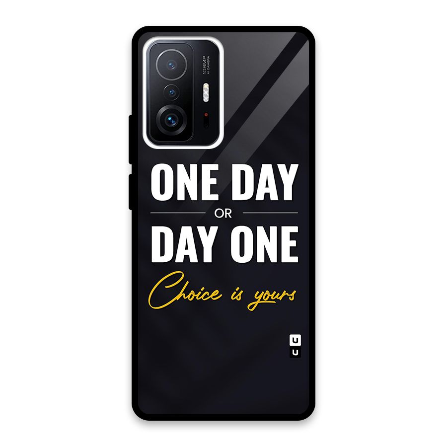 One Day or Day One Glass Back Case for Xiaomi 11T Pro