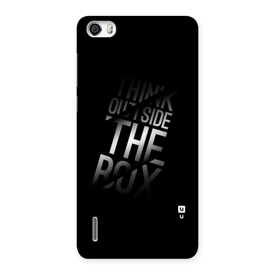 Outside The Box Thinking Back Case for Honor 6