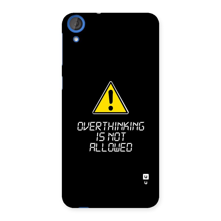 Over Thinking Back Case for Desire 820