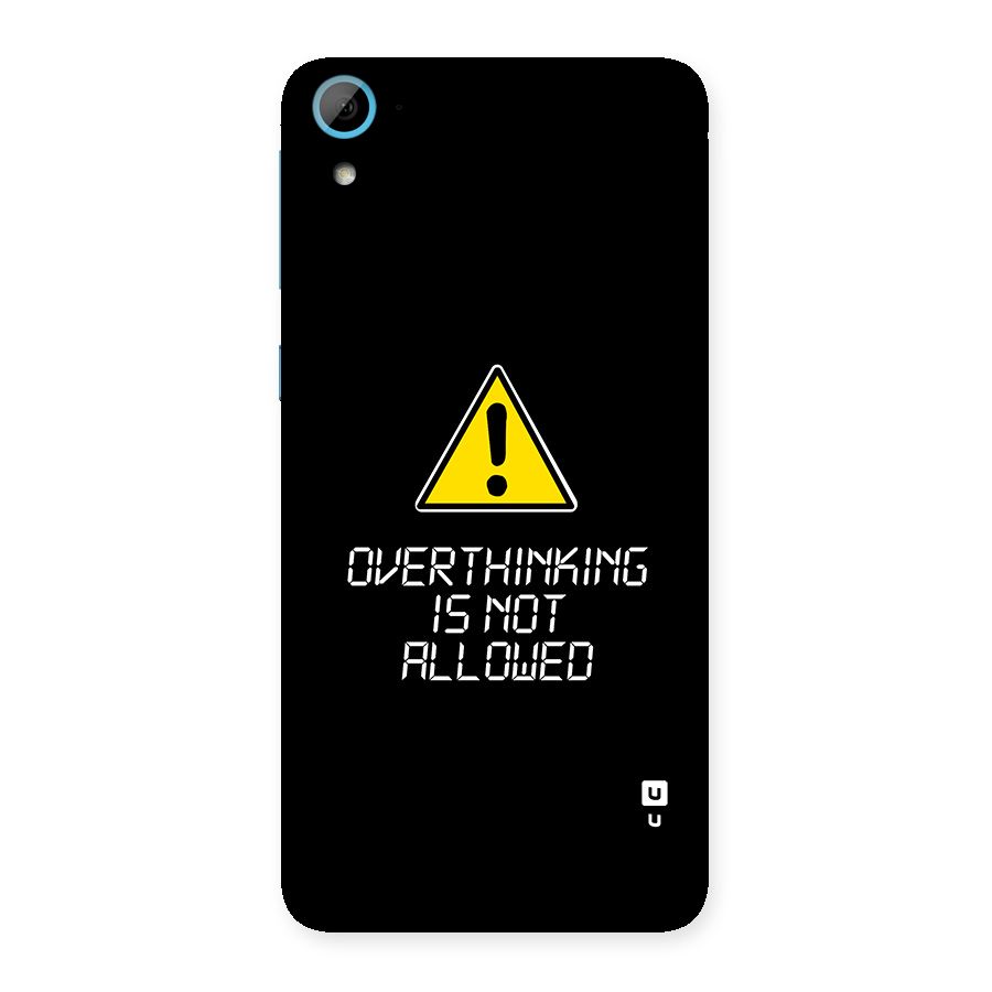 Over Thinking Back Case for Desire 826
