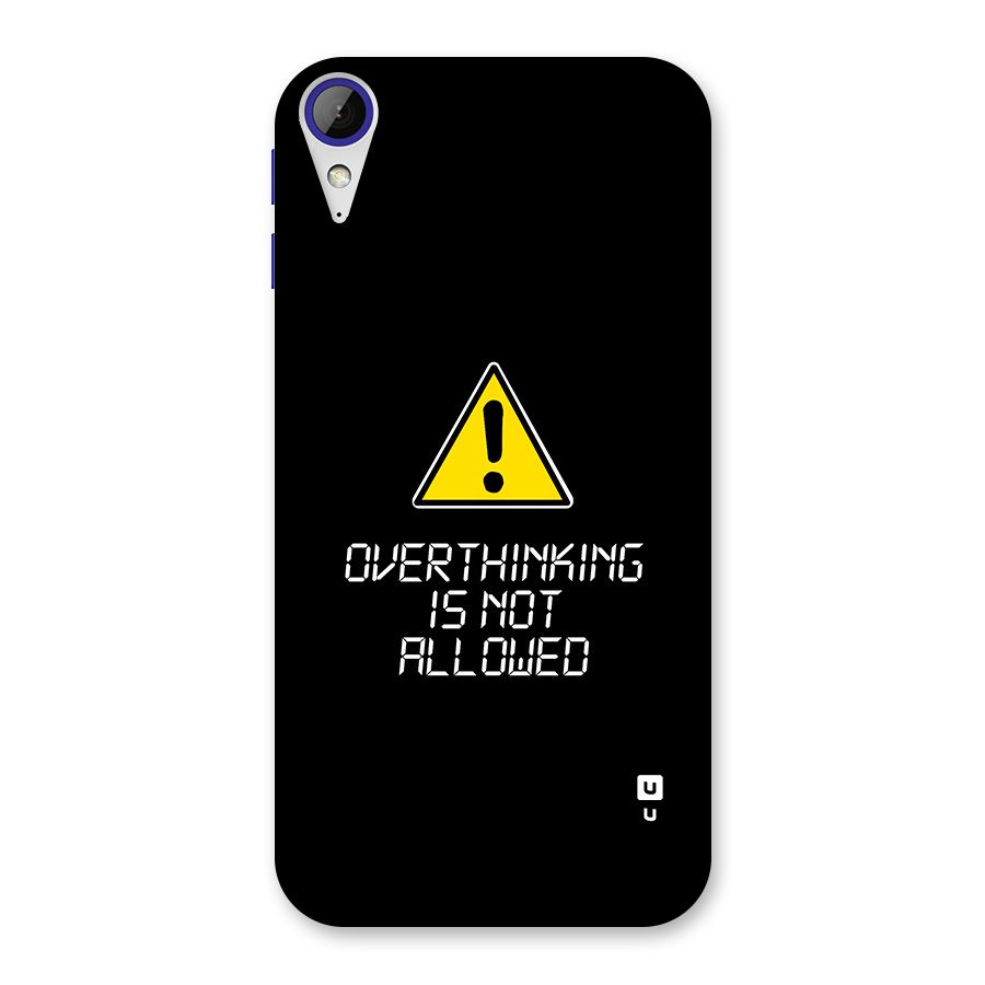 Over Thinking Back Case for Desire 830