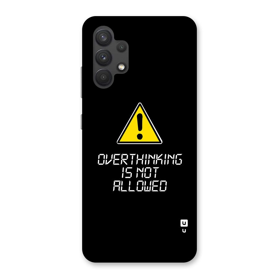 Over Thinking Back Case for Galaxy A32
