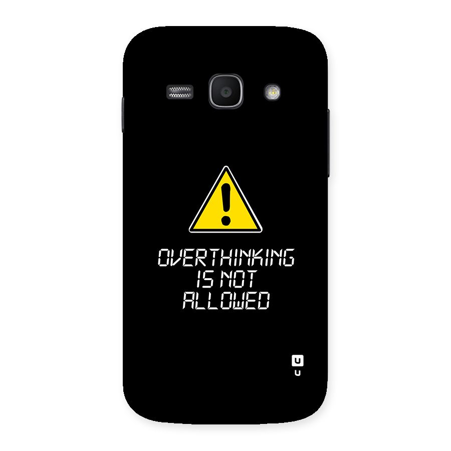 Over Thinking Back Case for Galaxy Ace3