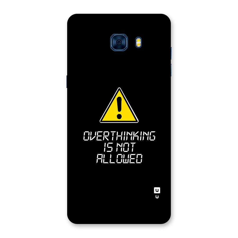 Over Thinking Back Case for Galaxy C7 Pro