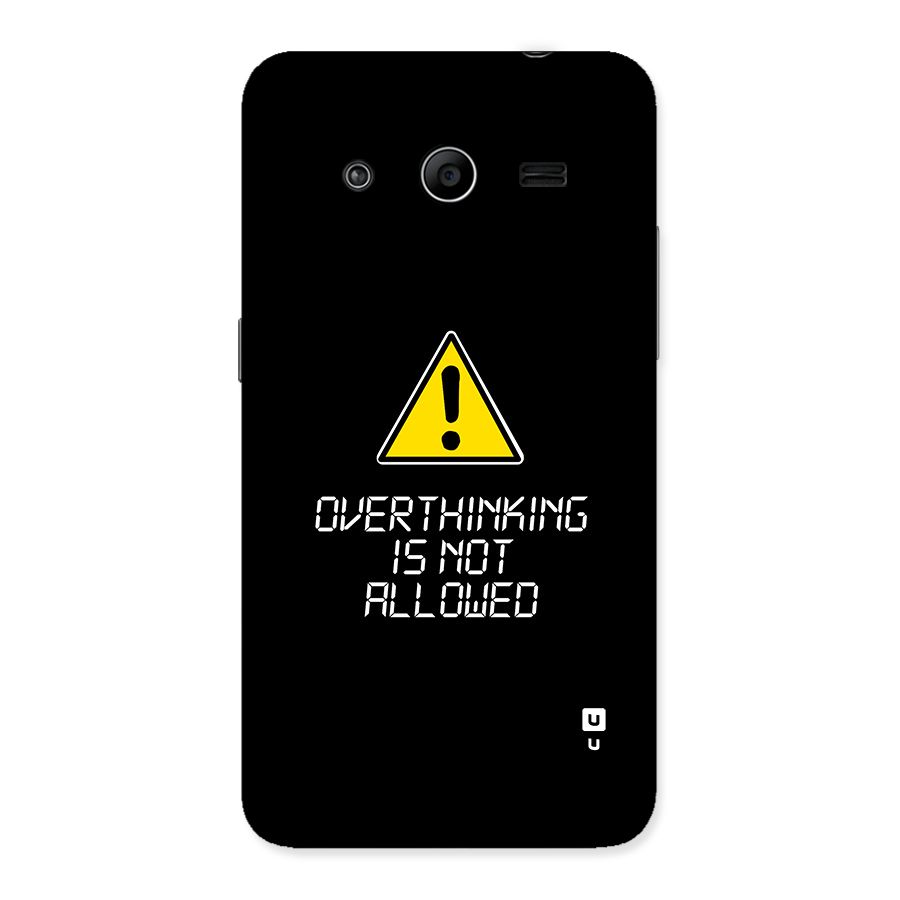 Over Thinking Back Case for Galaxy Core 2