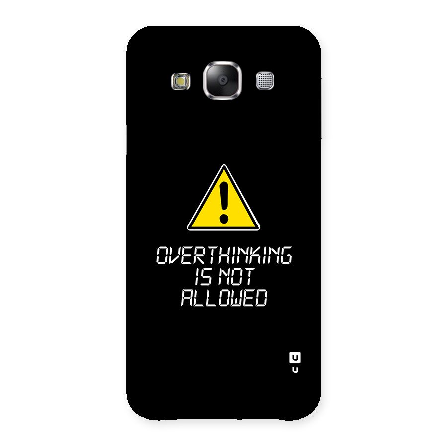 Over Thinking Back Case for Galaxy E5