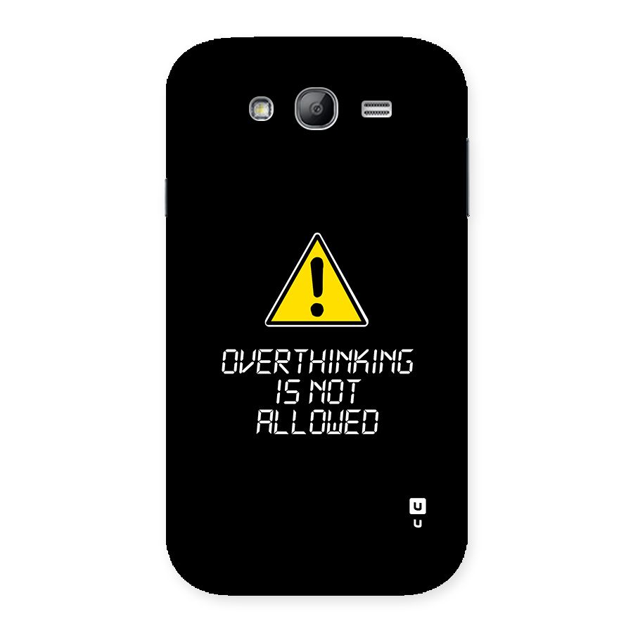 Over Thinking Back Case for Galaxy Grand