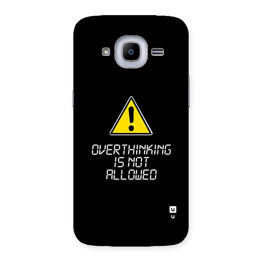 Over Thinking Back Case for Galaxy J2 2016