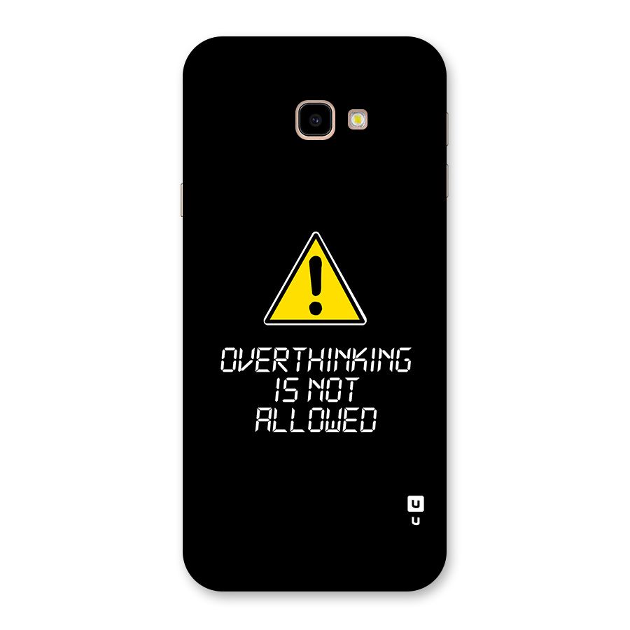 Over Thinking Back Case for Galaxy J4 Plus