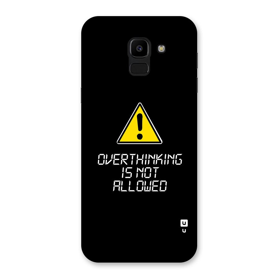 Over Thinking Back Case for Galaxy J6
