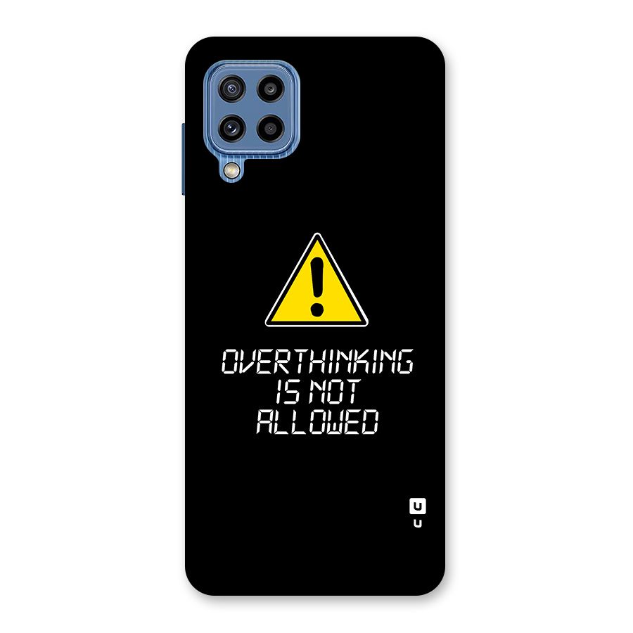 Over Thinking Back Case for Galaxy M32