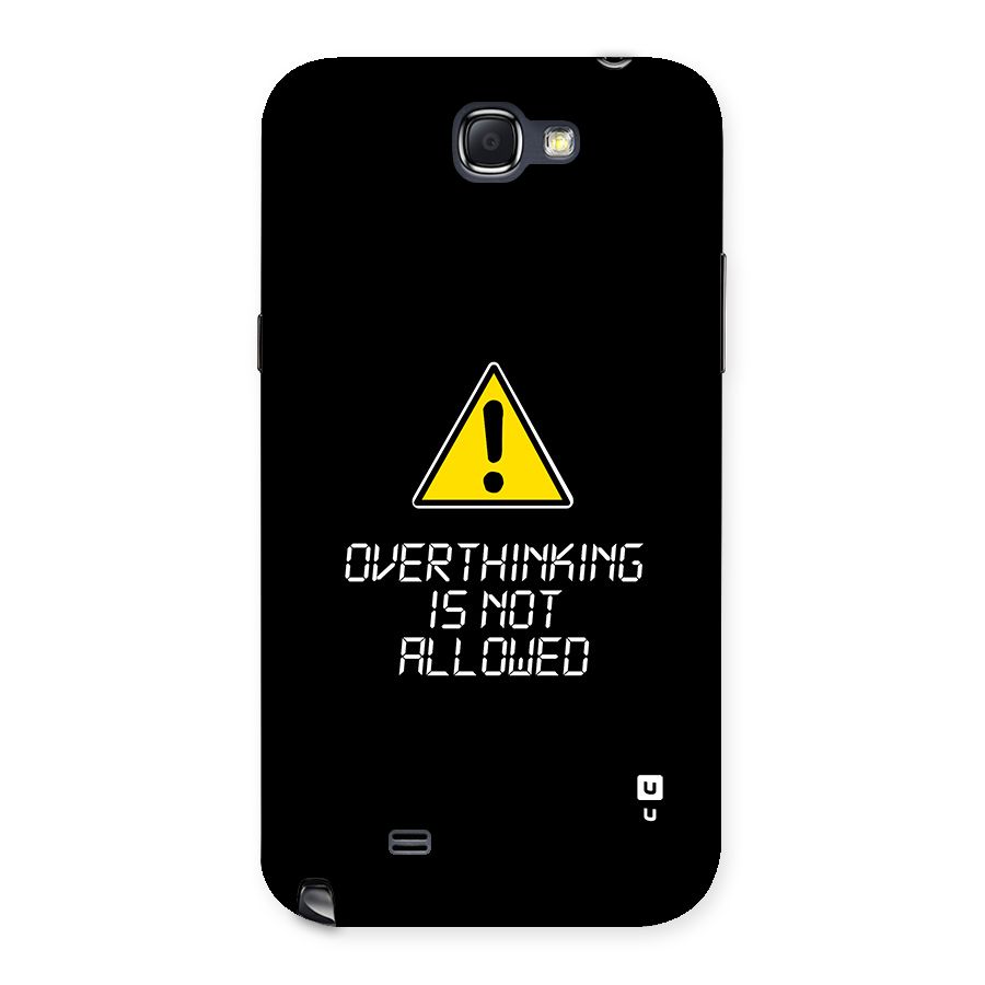 Over Thinking Back Case for Galaxy Note 2