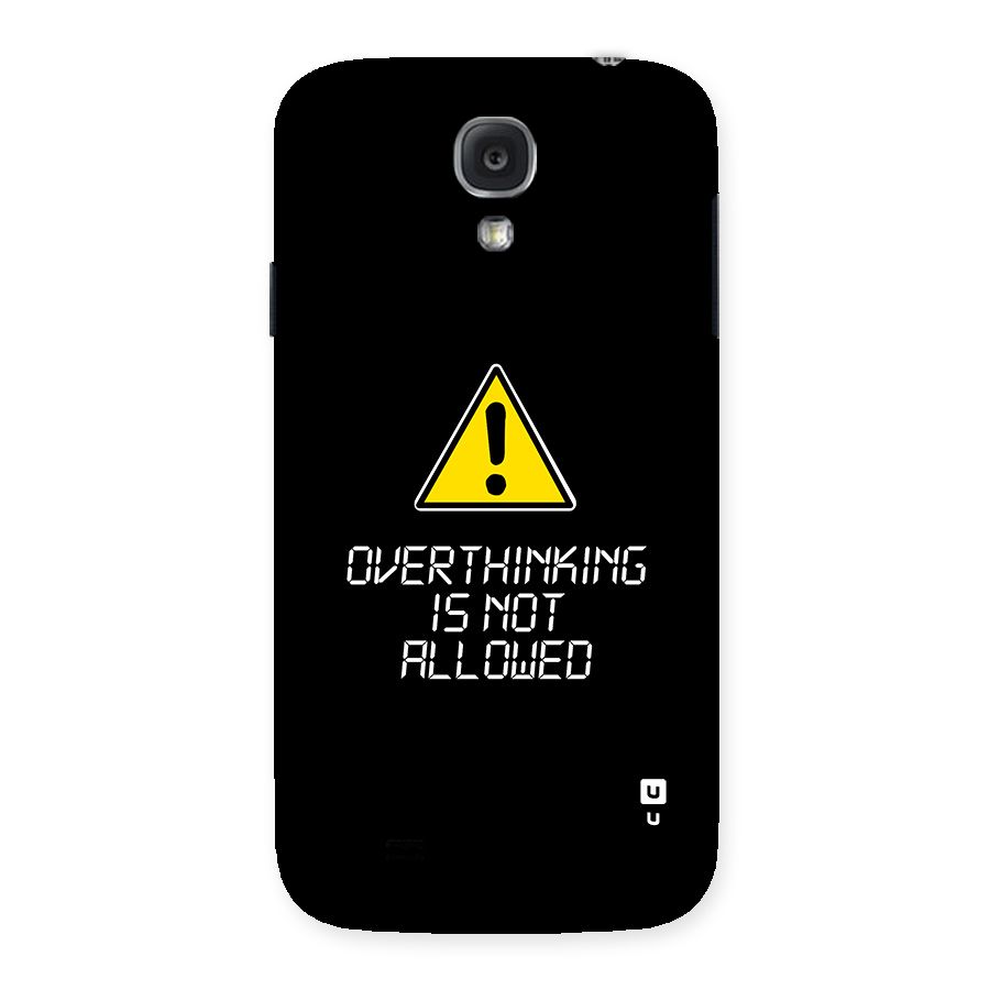 Over Thinking Back Case for Galaxy S4