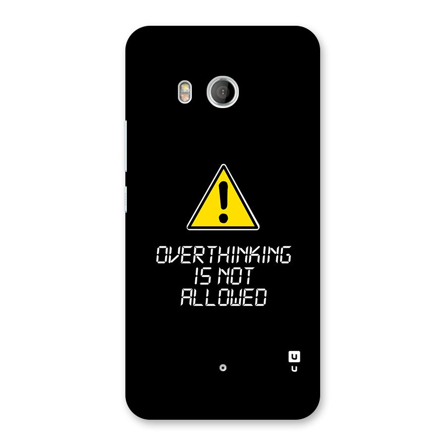 Over Thinking Back Case for HTC U11