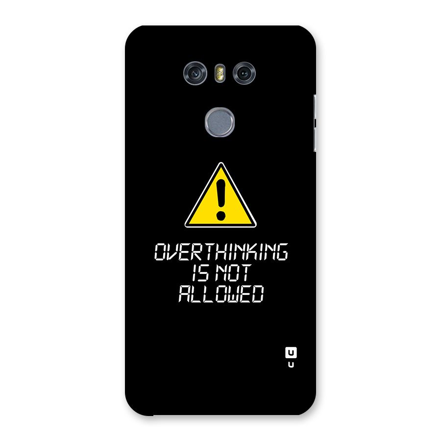 Over Thinking Back Case for LG G6