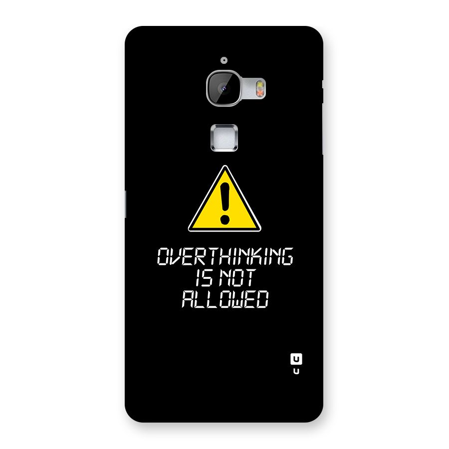 Over Thinking Back Case for LeTV Le Max