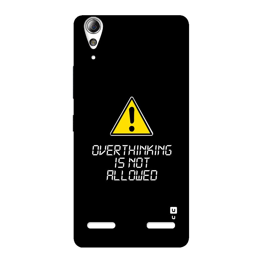 Over Thinking Back Case for Lenovo A6000 Plus