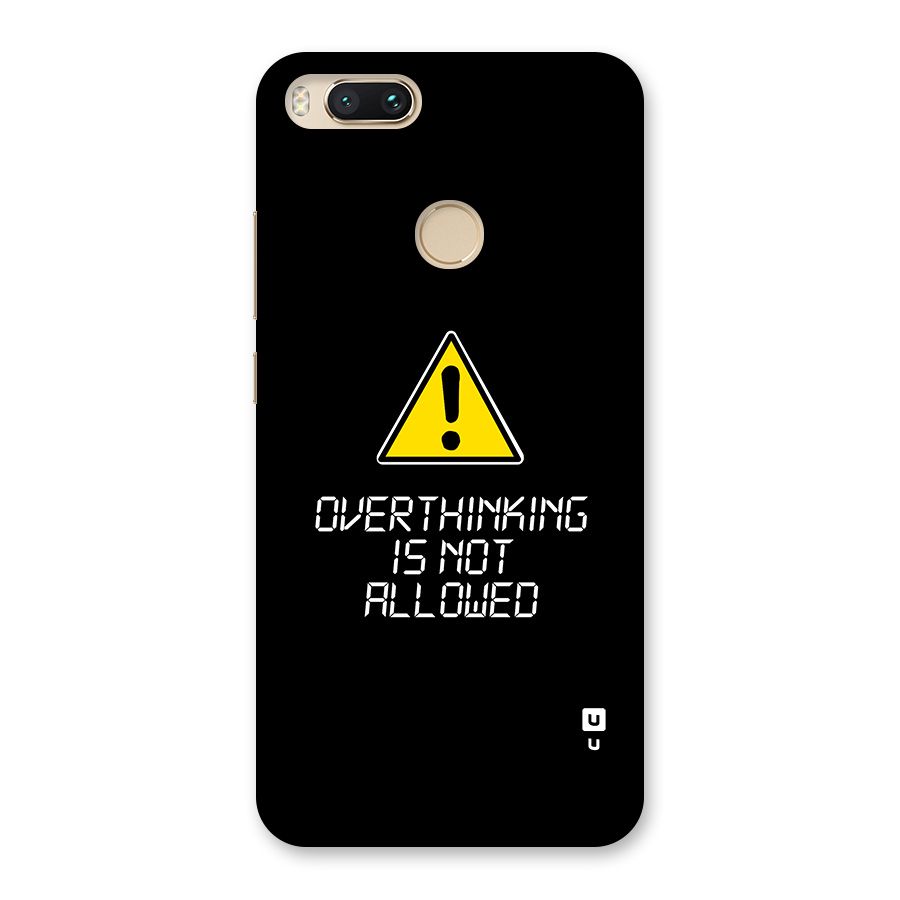 Over Thinking Back Case for Mi A1