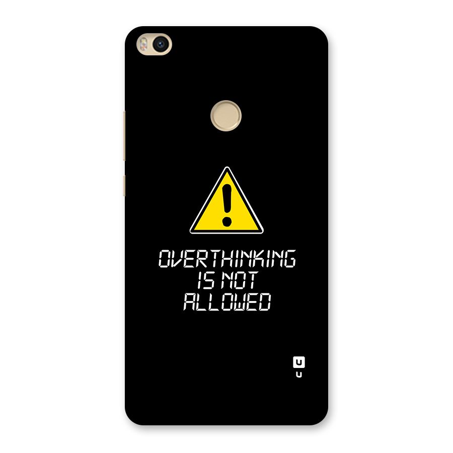 Over Thinking Back Case for Mi Max 2