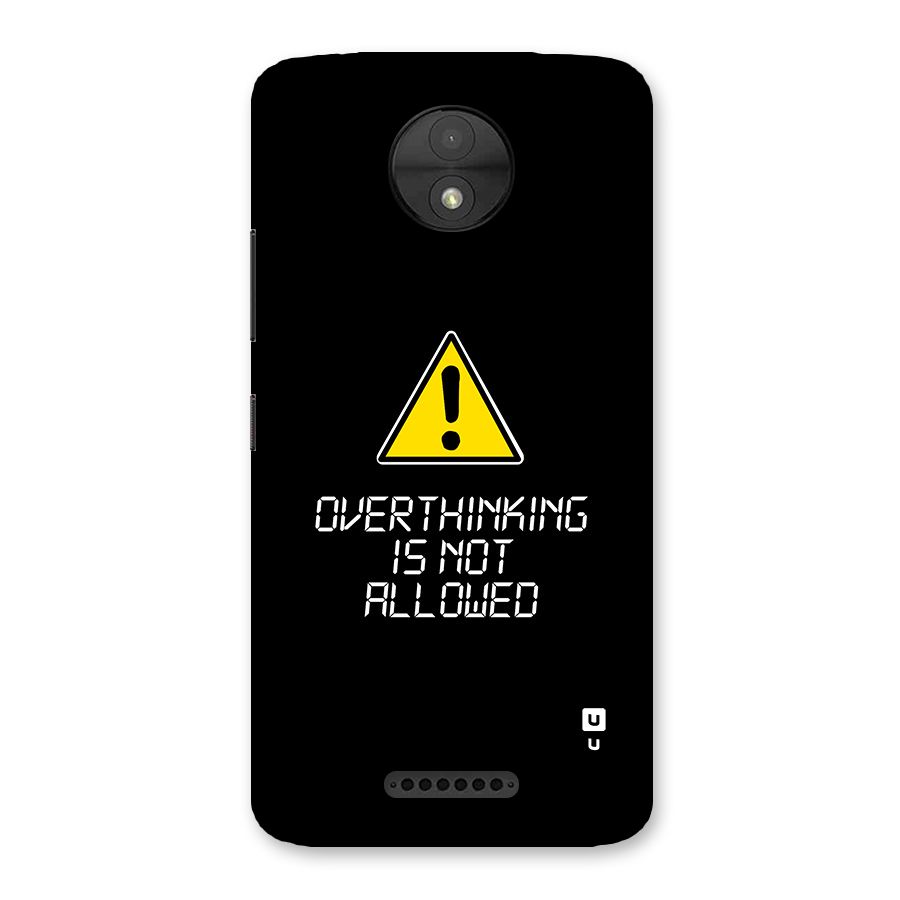Over Thinking Back Case for Moto C