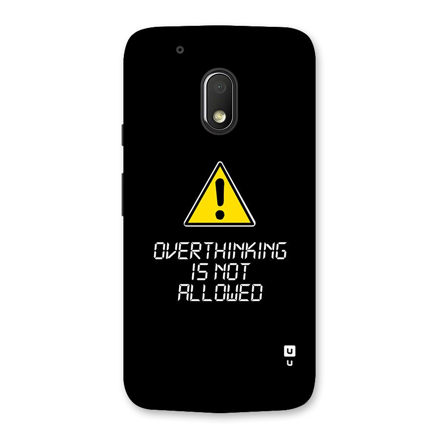 Over Thinking Back Case for Moto G4 Play