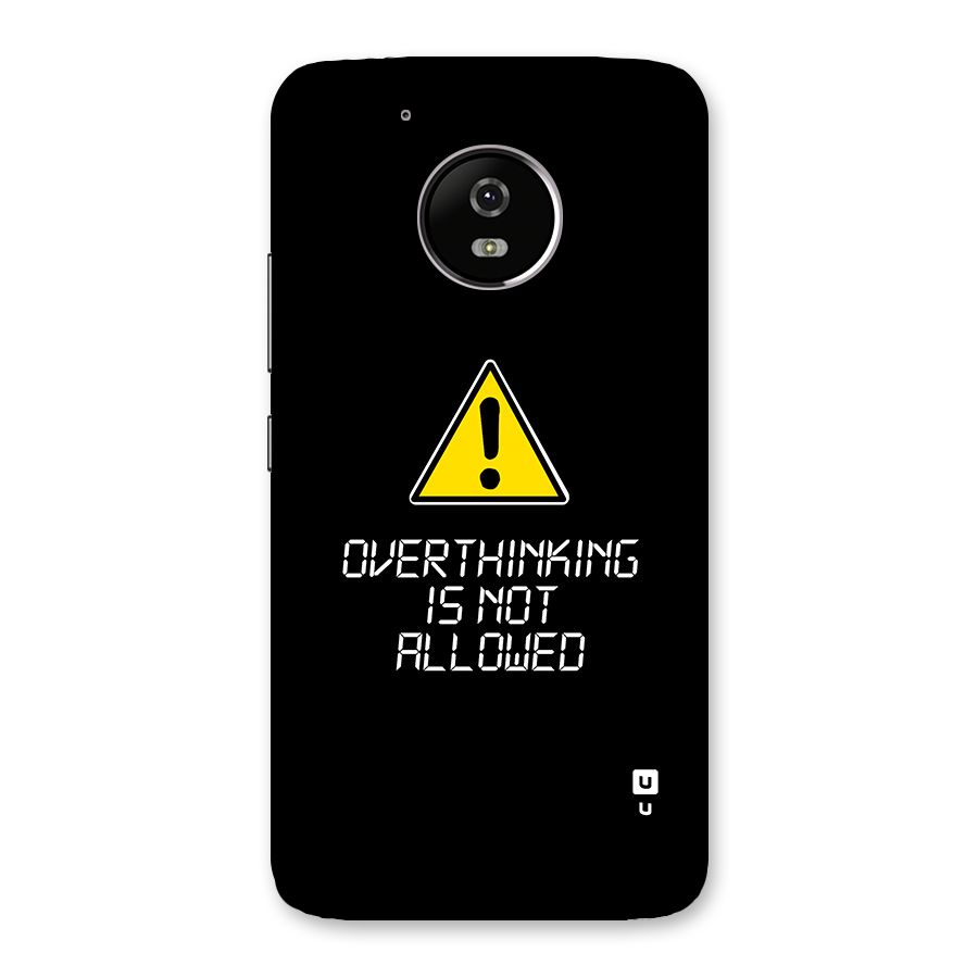 Over Thinking Back Case for Moto G5