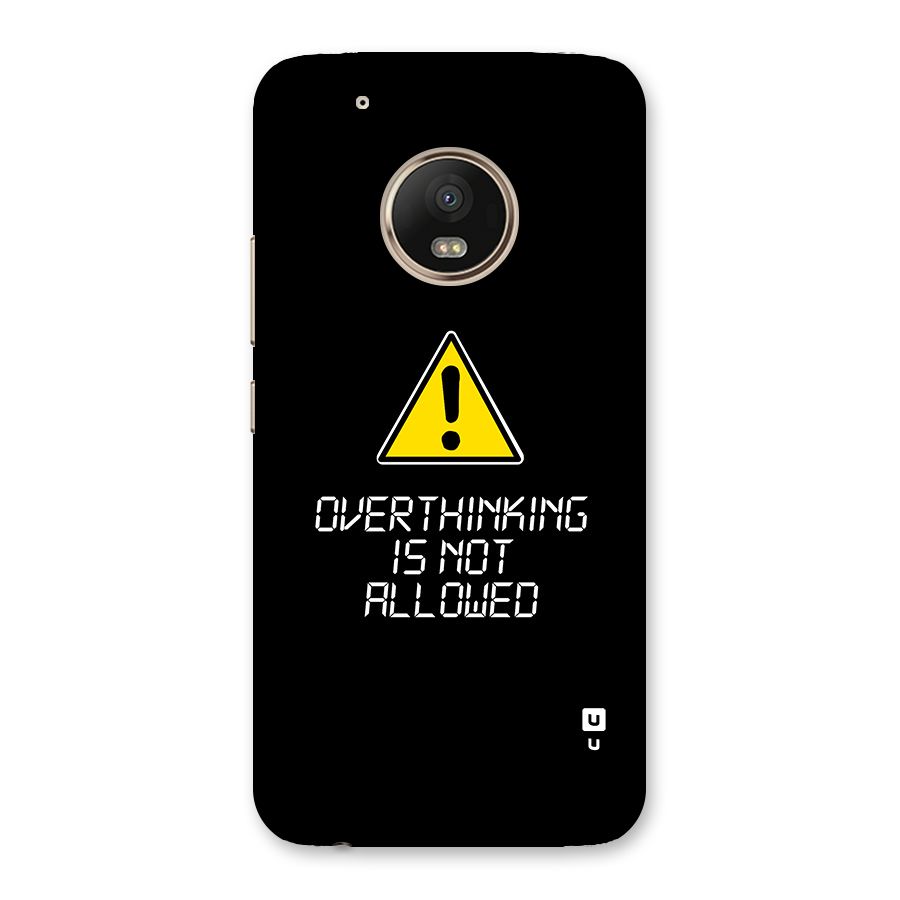 Over Thinking Back Case for Moto G5 Plus