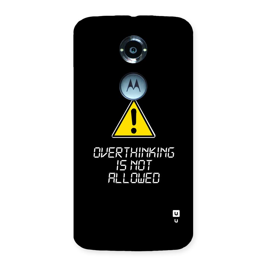 Over Thinking Back Case for Moto X2