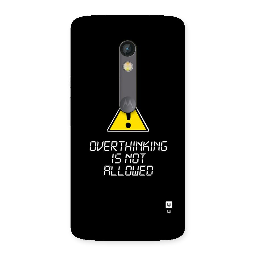 Over Thinking Back Case for Moto X Play