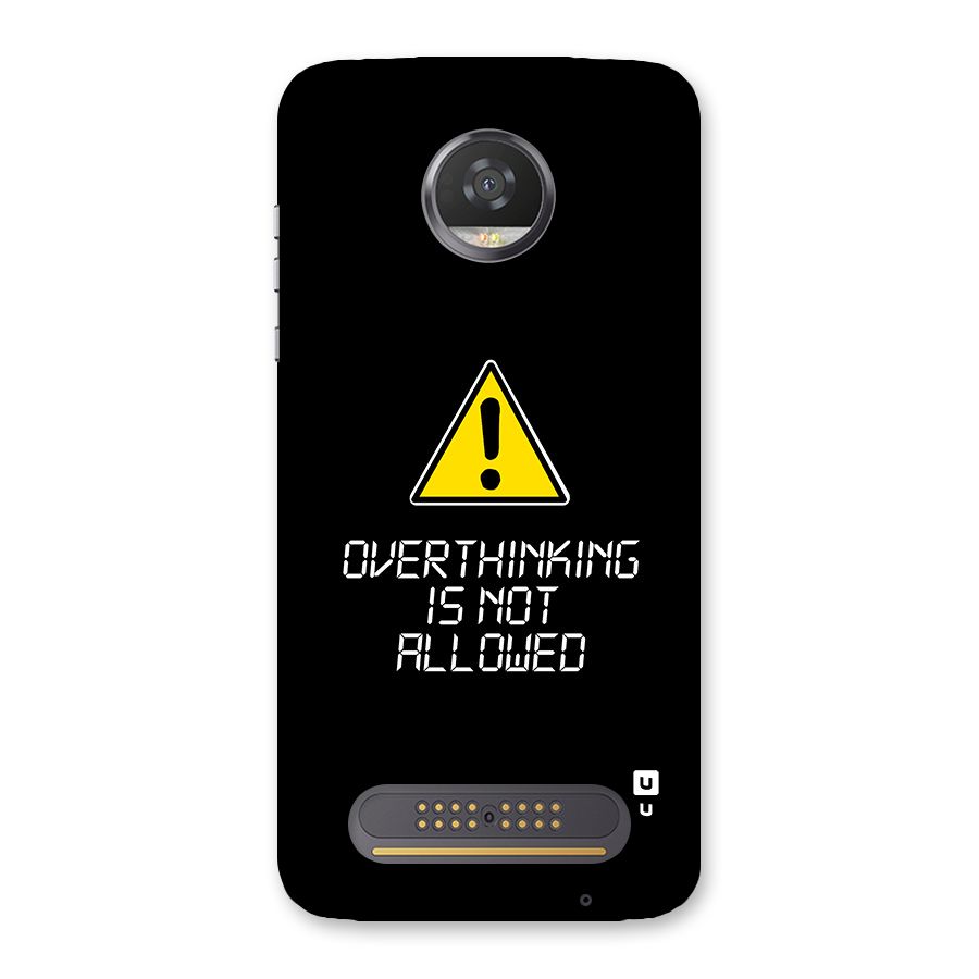 Over Thinking Back Case for Moto Z2 Play