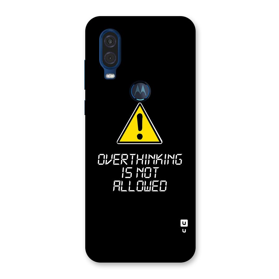 Over Thinking Back Case for Motorola One Vision