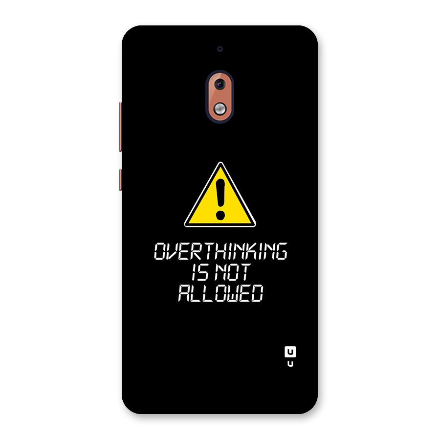 Over Thinking Back Case for Nokia 2.1