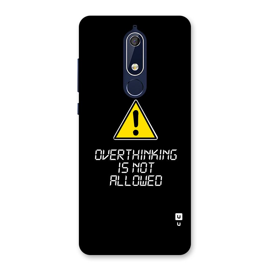 Over Thinking Back Case for Nokia 5.1