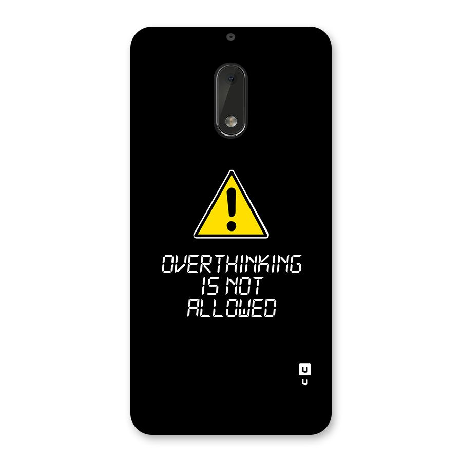 Over Thinking Back Case for Nokia 6
